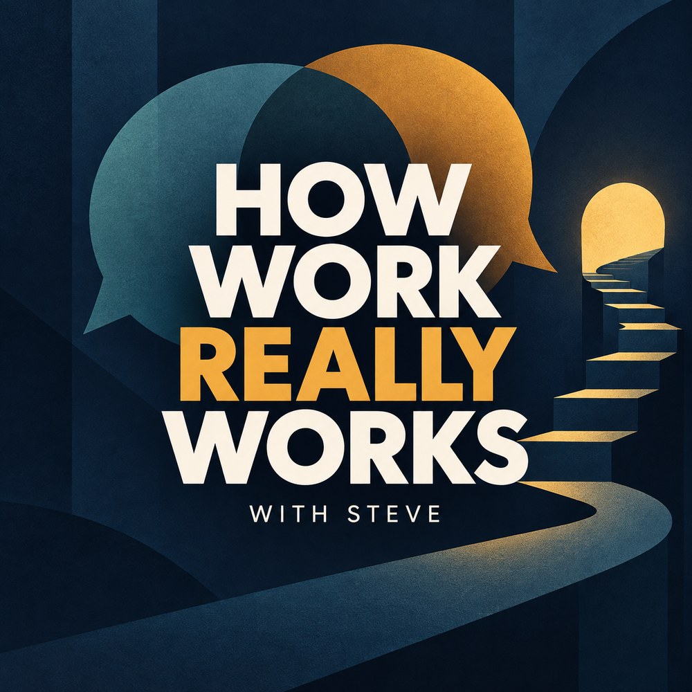 How Work Really Works podcast artwork